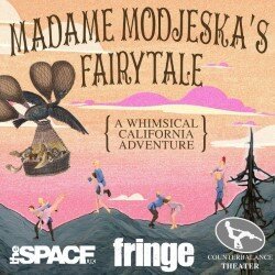 Promotional picture for Madame Modjeska's Fairytale