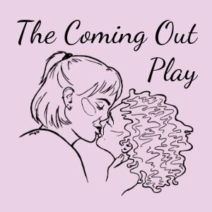 Promotional picture for The Coming Out Play