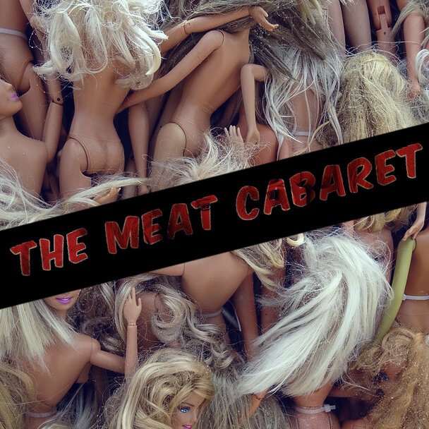 Promotional picture for The Meat Cabaret