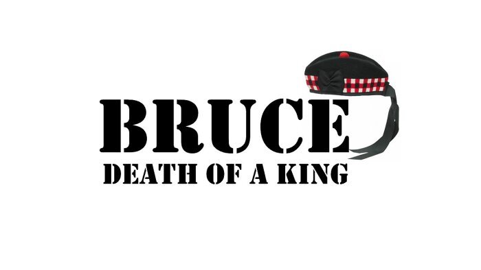 Promotional picture for Bruce: Death of a king