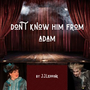 Promotional picture for Don't Know Him from Adam
