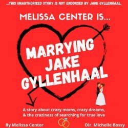 Promotional picture for Marrying Jake Gyllenhaal